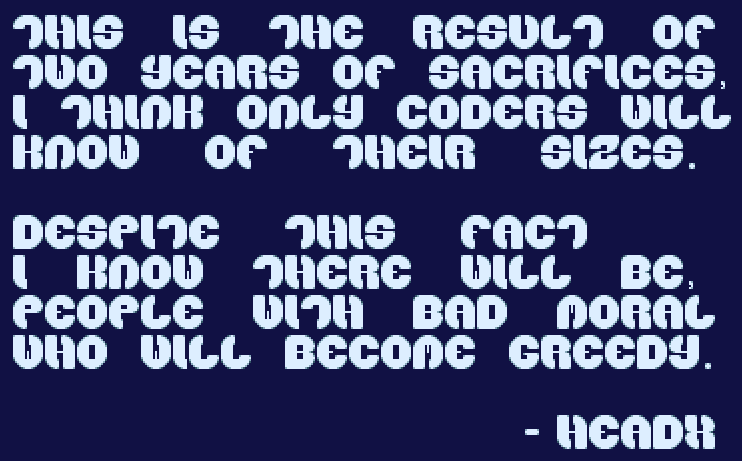 A screenshot with text saying that the demo has taken two years of sacrifices, but despite that fact people with bad morals will become greedy.